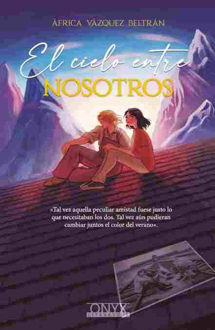 EL CIELO ENTRE NOSOTROS