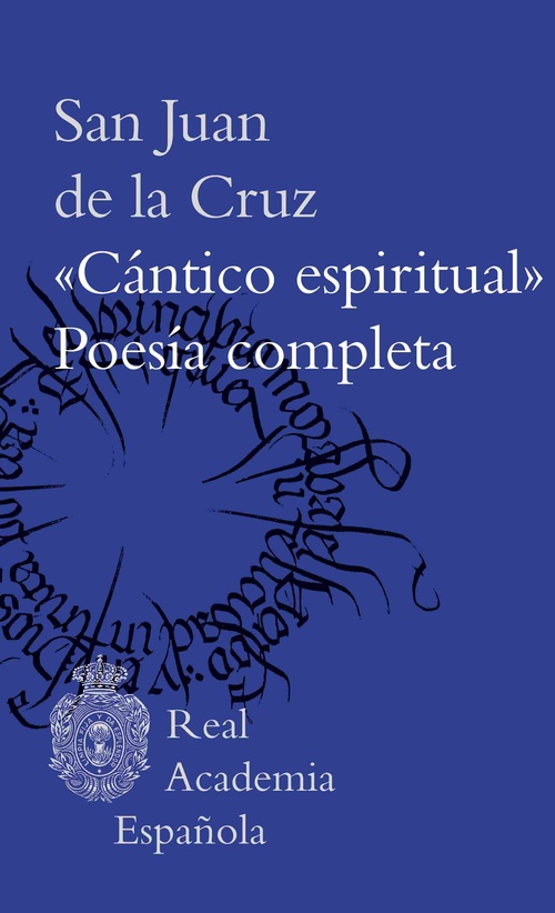 ŽCÁNTICO ESPIRITUALŽ. POESÍA COMPLETA.