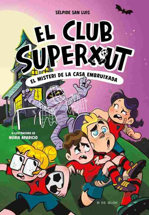 EL MISTERI DE LA CASA EMBRUIXADA. EL CLUB SUPERXUT, 5