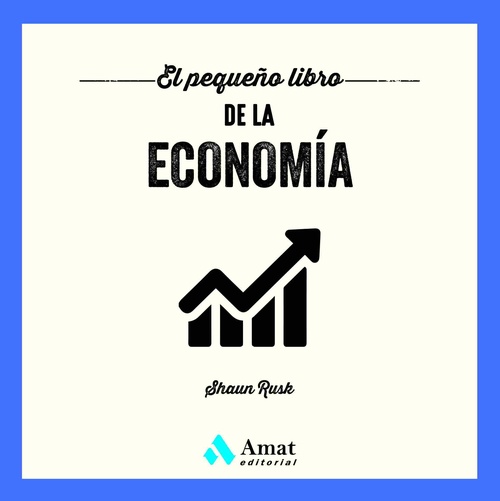 EL PEQUEÑO LIBRO DE LA ECONOMÍA *