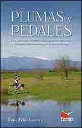 PLUMAS Y PEDALES                                                                1 AÑO, 304 AVES Y 10