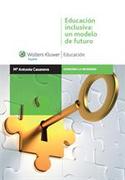 EDUCACION INCLUSIVA. UN MODELO DE FUTURO