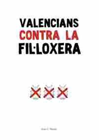 VALENCIANS CONTRA LA FIL.LOXERA