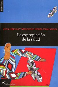 LA EXPROPIACION DE LA SALUD