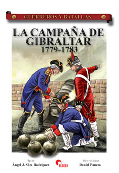 LA CAMPAÑA DE GIBRALTAR 1779-1783