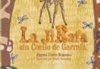 LA JIRAFA SIN CUELLO DE GARRAFA