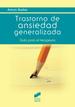 TRASTORNO DE ANSIEDAD GENERALIZADA. GUIA PARA EL TERAPEUTA