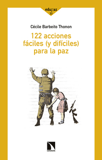 122 ACCIONES FACILES Y DIFICILES PARA LA PAZ