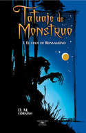 TATUAJE DE MONSTRUO. EL VIAJE DE ROSSAMUND