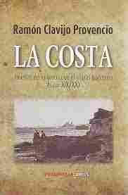 LA COSTA. HUELLAS DE VIAJEROS POR EL LITORAL GADITANO (SIGLOS XIX/XX)