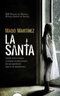 LA SANTA. XIX PREMIO DE NOVELA  ATENEO JOVEN DE SEVILLA.