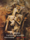 CUBISMO, EL. UNA HISTORIA Y UN ANALISIS