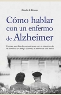 (4ª) COMO HABLAR CON UN ENFERMO DE ALZHEIMER