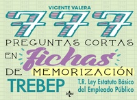 777 PREGUNTAS CORTAS EN FICHAS DE MEMORIZACIÓN. RDLEG. 5/2015, DE 30 DE OCTUBRE, POR EL QUE SE APRUE