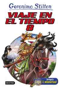 8. VIAJE EN EL TIEMPO. GERONIMO STILTON