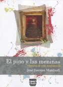 EL PINO Y LAS MENINAS
