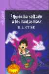 QUIEN HA SOLTADO A LOS FANTASMAS?