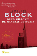 OCHO MILLONES DE MANERAS DE MORIR