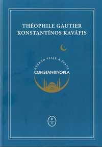 CONSTANTINOPLA. ETERNO VIAJE A ITACA