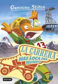 LA CARRERA MÁS LOCA DEL MUNDO. GERONIMO STILTON, 6