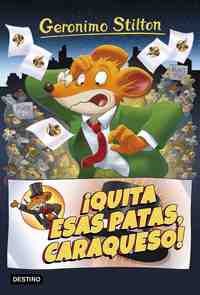 ¡QUITA ESAS PATAS, CARAQUESO!. GERONIMO STILTON, 9