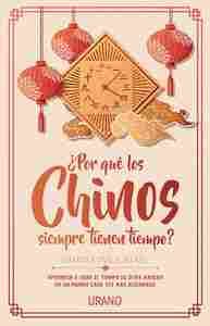 ¿POR QUÉ LOS CHINOS SIEMPRE TIENEN TIEMPO?