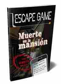 ESCAPE GAME. MUERTE EN LA MANSION