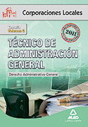 3. TEMARIO TECNICO DE ADMINISTRACION GENERAL CORPORACIONES LOCALES: DERECHO ADMINISTRATIVO GENERAL