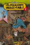 2. POLITICAMENTE INACEPTABLE