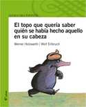 EL TOPO QUERIA SABER QUIEN SE HABIA HECHO AQUELLO EN SU CABEZA (DESPLEGABLE)