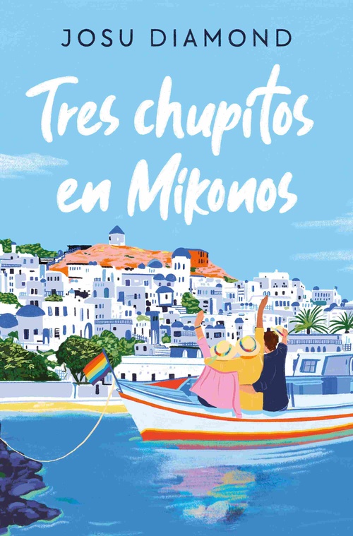 TRES CHUPITOS EN MIKONOS