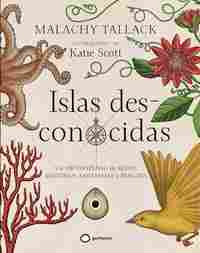 ISLAS DES-CONOCIDAS. UN ARCHIPIELAGO DE MITOS, MISTERIOS, FANTASMAS Y FRAUDES