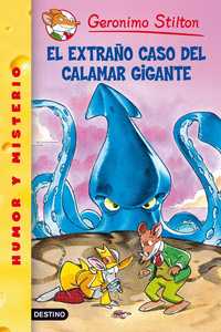 31. EL EXTRAÑO CASO DEL CALAMAR GIGANTE. GERONIMO STILTON