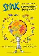2.STINK Y EL INCREIBLE ROMPEMANDIBULAS SUPERGALACTICO