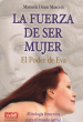 LA FUERZA DE SER MUJER
