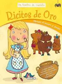RICITOS DE ORO. UN TEATRO DE CUENTO. MONTA EL TEATRO Y JUEGA