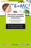 DIFICULTADES ASOCIADAS A LAS ALTAS CAPACIDADES INTELECTUALES. GUÍA PARA PROFESOR