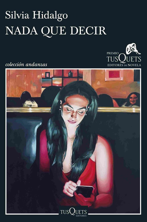 NADA QUE DECIR (PREMIO TUSQUETS DE NOVELA)