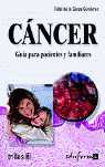 CANCER. GUIA PARA PACIENTES Y FAMILIARES