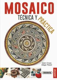 MOSAICO, TECNICA Y PRACTICA