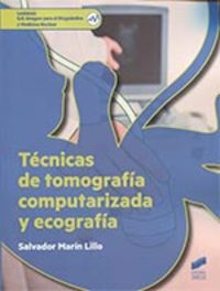 CF. TECNICAS DE TOMOGRAFIA COMPUTERIZADA Y ECOGRAFIA