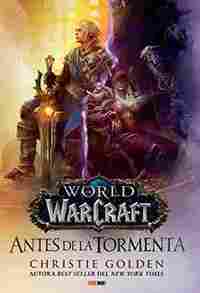 WORLD OF WARCRAFT: ANTES DE LA TORMENTA