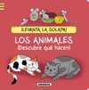 LOS ANIMALES. ¡DESCUBRE QUÉ HACEN!                                              ¿QUE HAY TRAS LA SOL