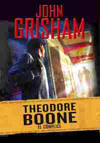 THEODORE BOONE. EL COMPLICE
