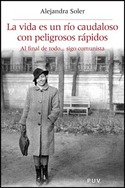 LA VIDA ES UN RIO CAUDALOSO CON PELIGROSOS RAPIDOS