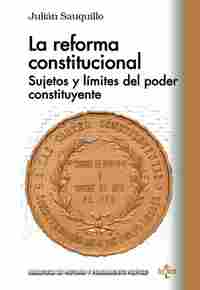 LA REFORMA CONSTITUCIONAL. SUJETO Y LÍMITES DEL PODER CONSTITUYENTE