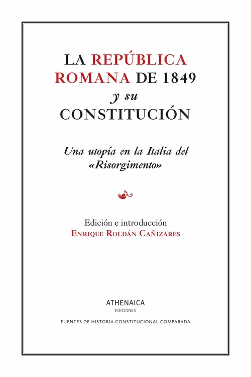 LA REPÚBLICA ROMANA DE 1849 Y SU CONSTITUCIÓN