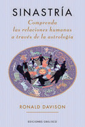 SINASTRIA; COMPRENDA LAS RELACIONES HUMANAS A TRAVES DE LA ASTROLOGIA