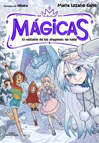 EL MISTERIO DE LOS DRAGONES DE HIELO. MÁGICAS, 1.