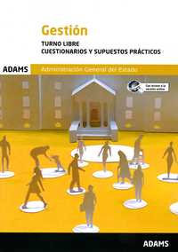 TEST Y SUPUESTOS. GESTION ADMINISTRACIÓN GENERAL DEL ESTADO. TURNO LIBRE